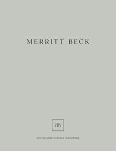 THE SPRING 2026 CAPSULE WARDROBE BY MERRITT BECK